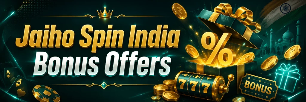 Jaiho Spin India Bonus Offers banner with golden coins, gift box, slot symbols and premium teal casino background for Indian players